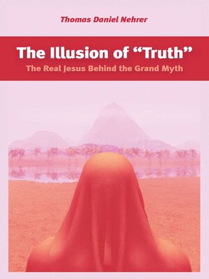 cover image of Illusion of "Truth"